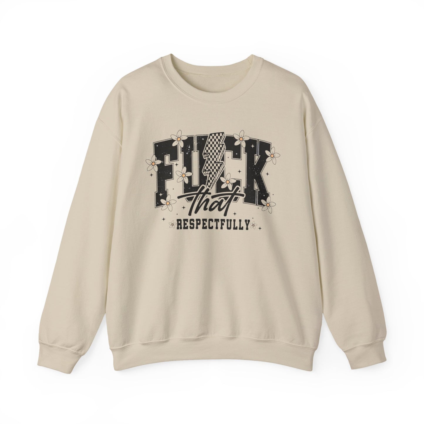 Fuck that Heavy Blend™ Crewneck Sweatshirt
