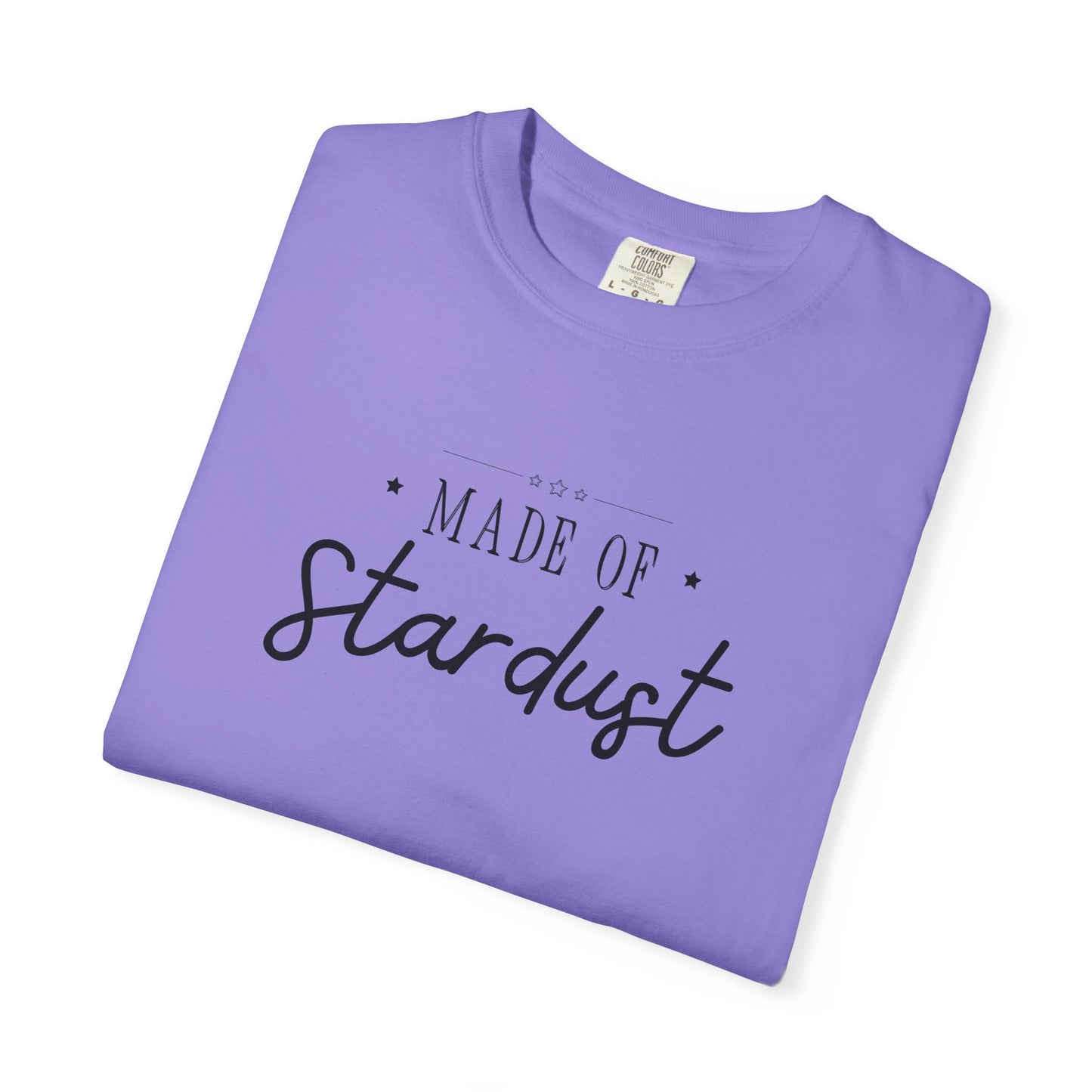 Made of Stardust 🌟💫 tee