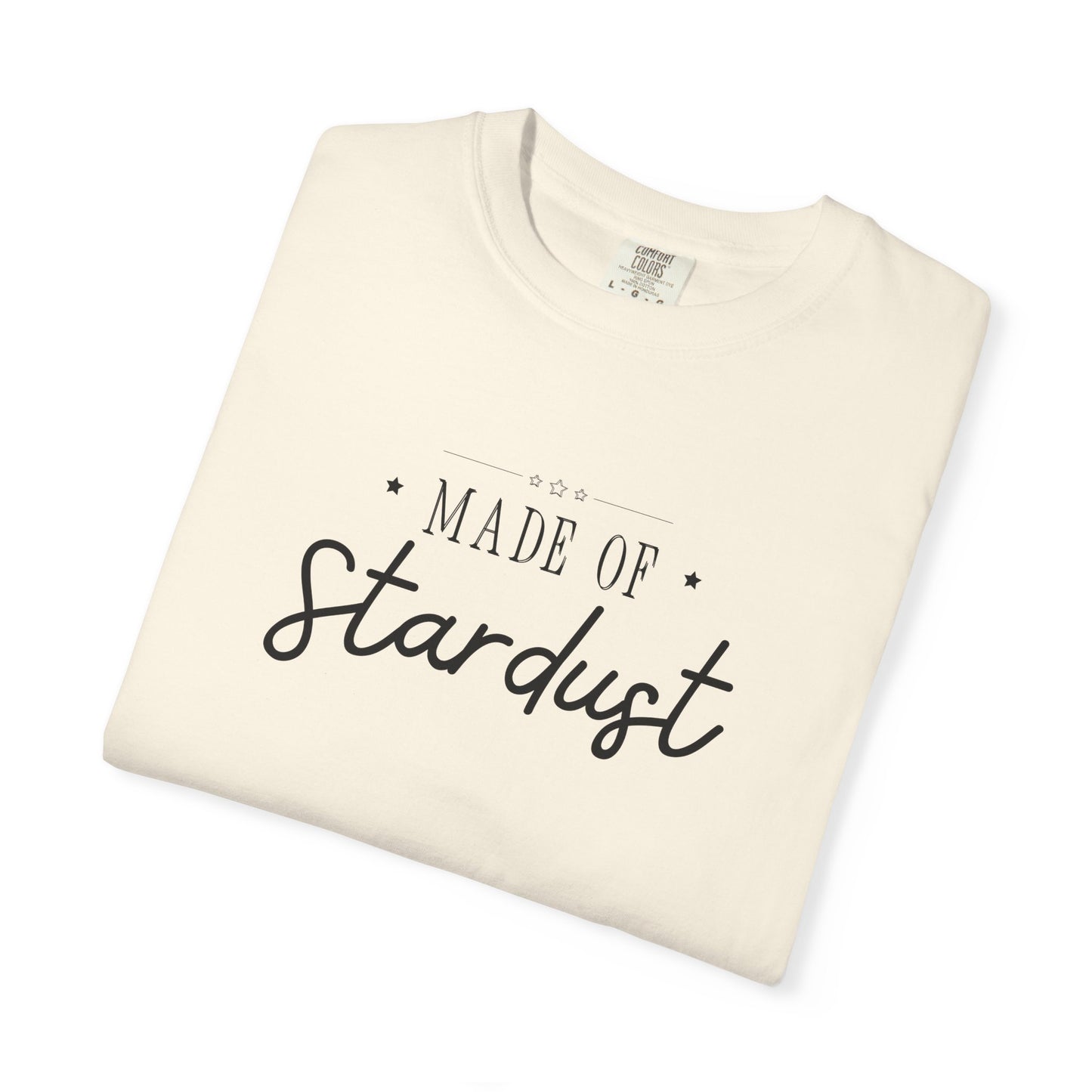 Made of Stardust 🌟💫 tee