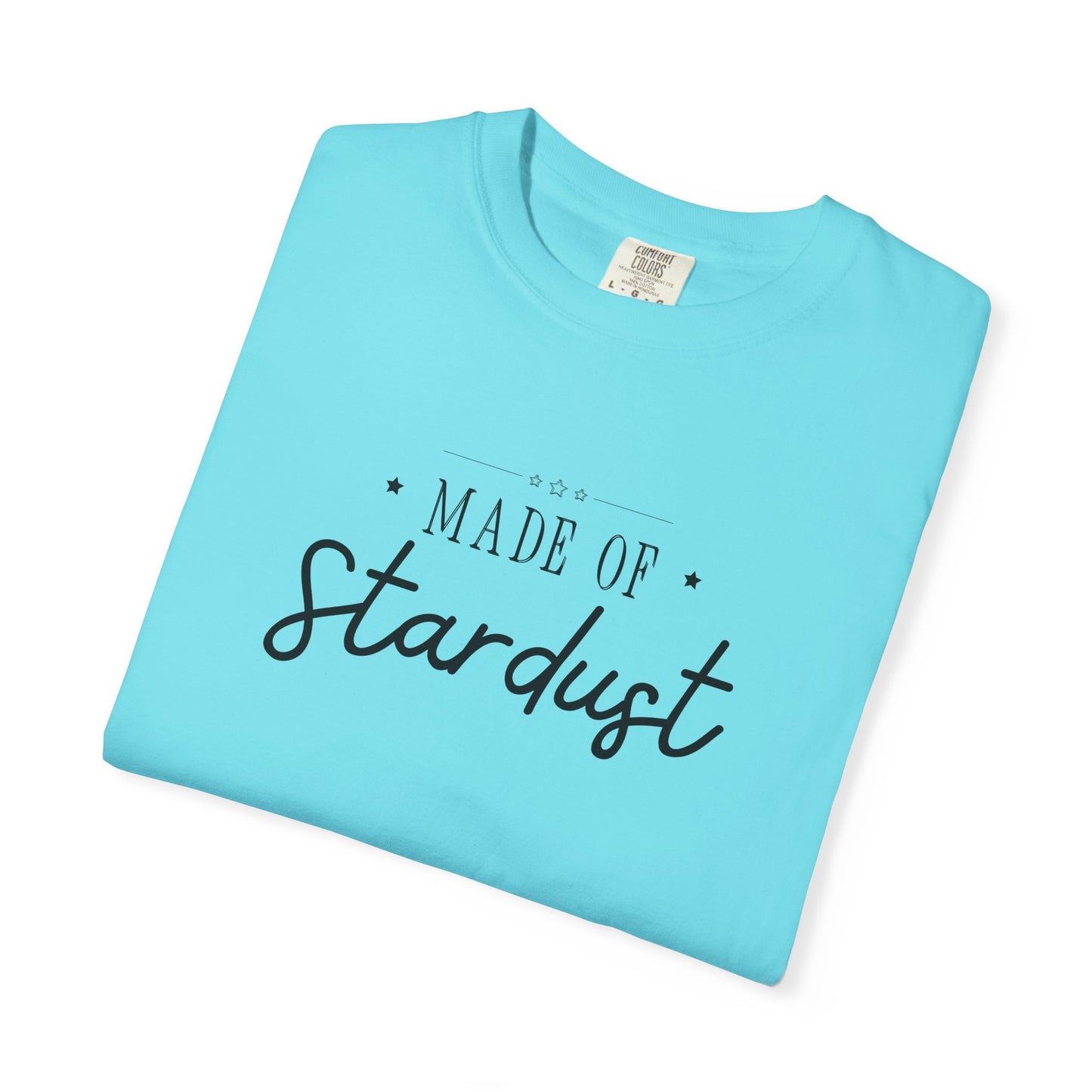 Made of Stardust 🌟💫 tee