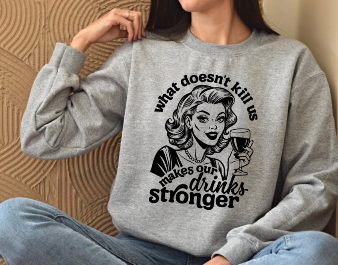 What doesn’t kill us Heavy Blend™ Crewneck Sweatshirt