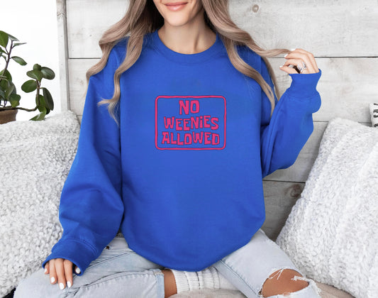 No Weenies Allowed Crewneck