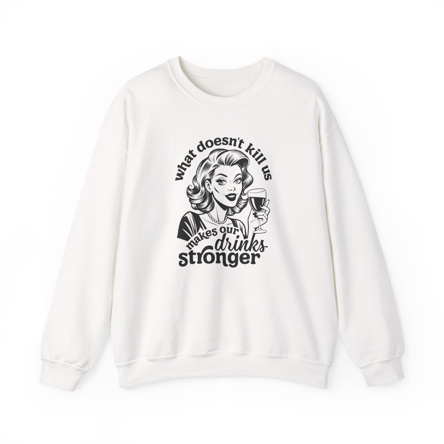 What doesn’t kill us Heavy Blend™ Crewneck Sweatshirt