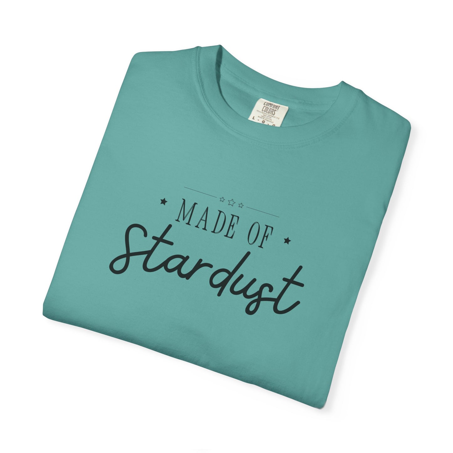 Made of Stardust 🌟💫 tee