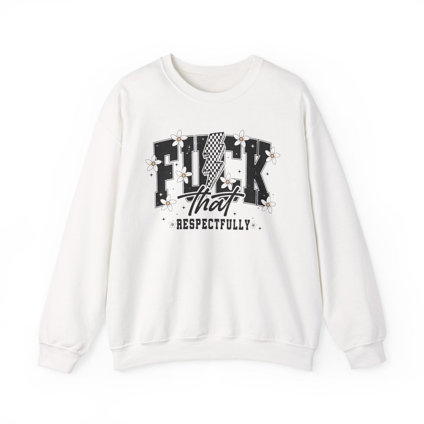 Fuck that Heavy Blend™ Crewneck Sweatshirt