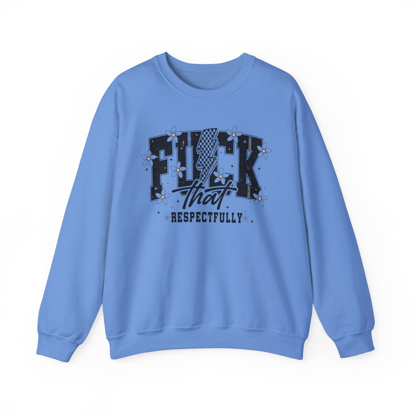 Fuck that Heavy Blend™ Crewneck Sweatshirt